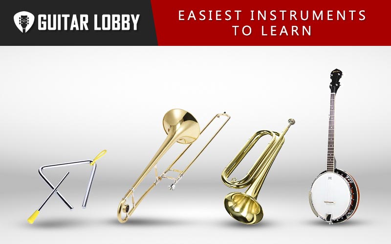 17 Easiest Instruments to Lean & Play (2024) - Ranked by Musicians