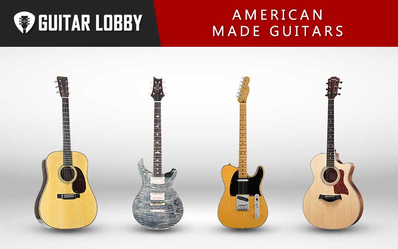 14 Best American Made Guitars (2020 Update) Guitar Lobby