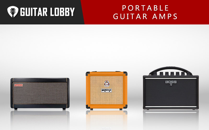 Some of the Best Portable Guitar Amps